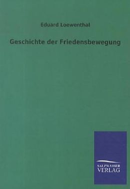 Kartonierter Einband Geschichte der Friedensbewegung von Eduard Loewenthal