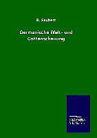 Fester Einband Germanische Welt- und Gottanschauung von B. Saubert
