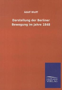 Kartonierter Einband Darstellung der Berliner Bewegung im Jahre 1848 von Adolf Wolff