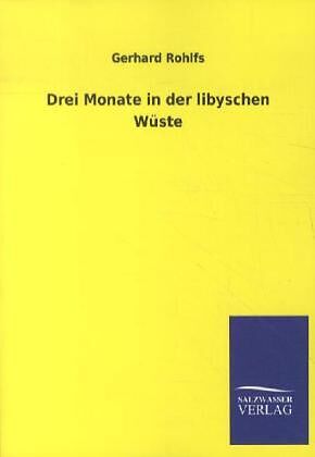 Drei Monate in der libyschen Wüste