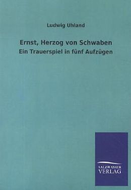 Kartonierter Einband Ernst, Herzog von Schwaben von Ludwig Uhland