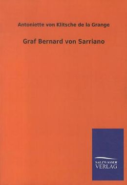 Kartonierter Einband Graf Bernard von Sarriano von Antoniette von Klitsche de la Grange