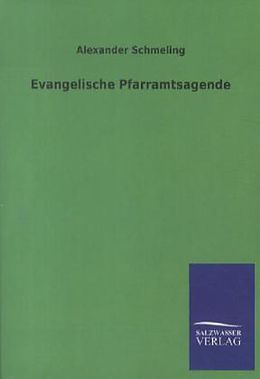 Kartonierter Einband Evangelische Pfarramtsagende von Alexander Schmeling