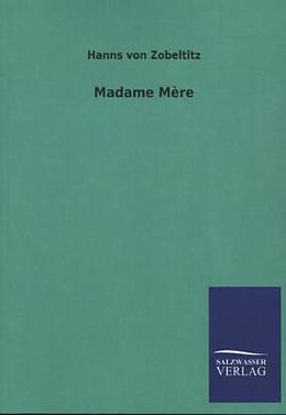 Kartonierter Einband Madame Mère von Hanns von Zobeltitz