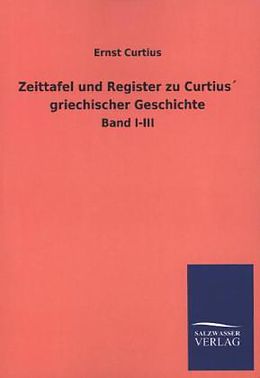 Kartonierter Einband Zeittafel und Register zu Curtius´ griechischer Geschichte von Ernst Curtius