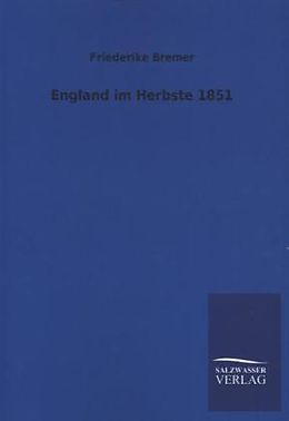 Kartonierter Einband England im Herbste 1851 von Friederike Bremer