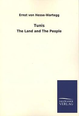 Kartonierter Einband Tunis von Ernst Von Hesse-Wartegg