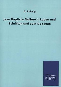 Kartonierter Einband Jean Baptiste Molière´s Leben und Schriften und sein Don Juan von A. Reissig