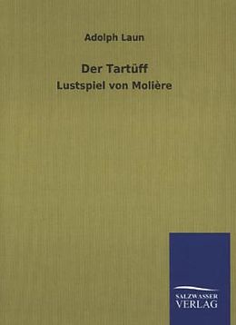Kartonierter Einband Der Tartüff von Adolph Laun
