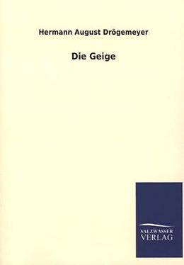 Kartonierter Einband Die Geige von Hermann August Drögemeyer