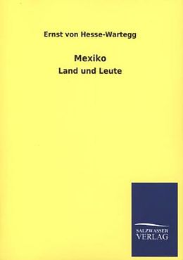 Kartonierter Einband Mexiko von Ernst von Hesse-Wartegg