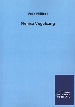 Kartonierter Einband Monica Vogelsang von Felix Philippi