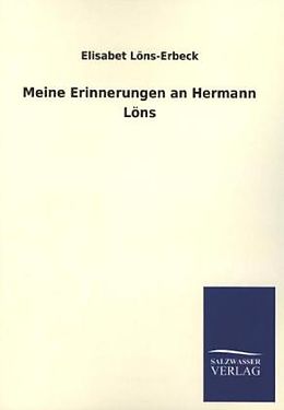 Kartonierter Einband Meine Erinnerungen an Hermann Löns von Elisabet Löns-Erbeck
