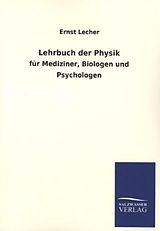 Kartonierter Einband Lehrbuch der Physik von Ernst Lecher
