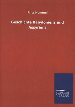 Kartonierter Einband Geschichte Babyloniens und Assyriens von Fritz Hommel