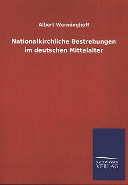 Kartonierter Einband Nationalkirchliche Bestrebungen im deutschen Mittelalter von Albert Werminghoff