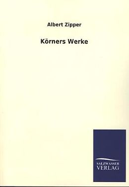 Kartonierter Einband Körners Werke von Albert Zipper