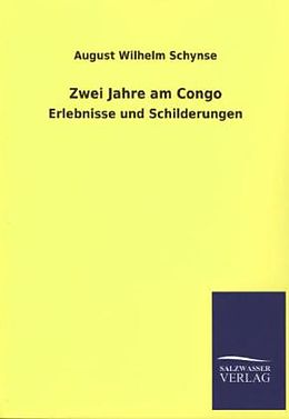 Kartonierter Einband Zwei Jahre am Congo von August Wilhelm Schynse