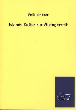 Kartonierter Einband Islands Kultur zur Wikingerzeit von Felix Niedner