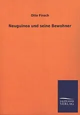 Kartonierter Einband Neuguinea und seine Bewohner von Otto Finsch