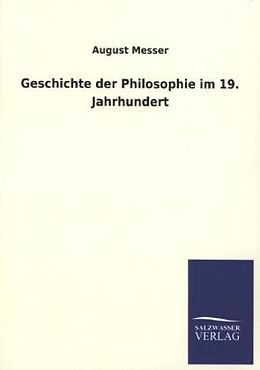 Kartonierter Einband Geschichte der Philosophie im 19. Jahrhundert von August Messer