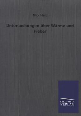 Kartonierter Einband Untersuchungen über Wärme und Fieber von Max Herz