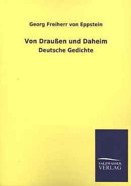 Kartonierter Einband Von Draußen und Daheim von Georg Freiherr von Eppstein