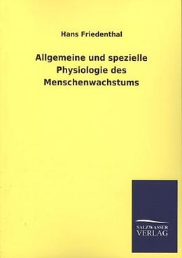 Kartonierter Einband Allgemeine und spezielle Physiologie des Menschenwachstums von Hans Friedenthal