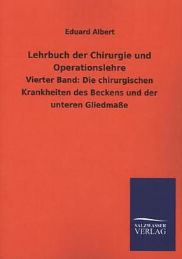 Kartonierter Einband Lehrbuch der Chirurgie und Operationslehre von Eduard Albert