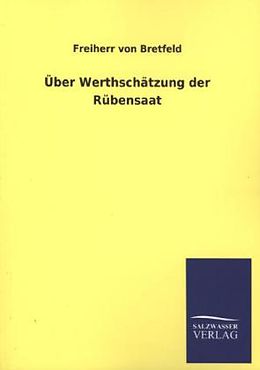 Kartonierter Einband Über Werthschätzung der Rübensaat von Freiherr von Bretfeld