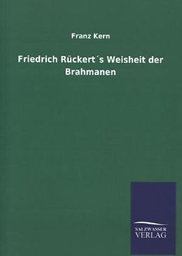 Kartonierter Einband Friedrich Rückert´s Weisheit der Brahmanen von Franz Kern