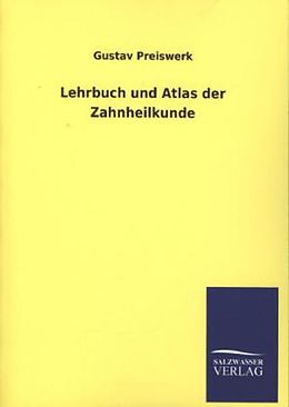 Kartonierter Einband Lehrbuch und Atlas der Zahnheilkunde von Gustav Preiswerk