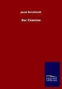 Kartonierter Einband Der Cicerone von Jacob Burckhardt