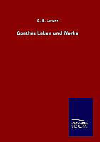 Fester Einband Goethes Leben und Werke von G. H. Lewes