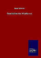 Fester Einband Geschichte des Vitalismus von Hans Driesch