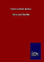 Fester Einband Idris und Zenide von Christoph Martin Wieland