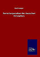 Fester Einband Herrschergestalten des deutschen Mittelalters von Karl Hampe