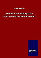 Fester Einband Lehrbuch der Ephe-Sprache von Ernst Henrici