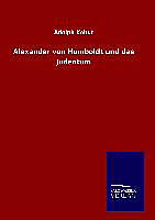 Fester Einband Alexander von Humboldt und das Judentum von Adolph Kohut
