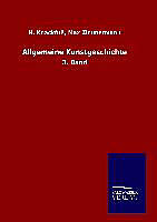 Fester Einband Allgemeine Kunstgeschichte von H. Zimmermann Knackfuß