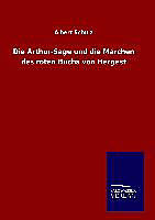 Fester Einband Die Arthur-Sage und die Märchen des roten Buchs von Hergest von Albert Schulz