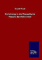 Fester Einband Einführung in die Maxwellsche Theorie der Elektrizität von August Föppl