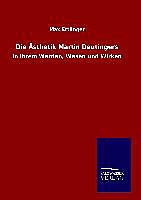 Fester Einband Die Ästhetik Martin Deutingers von Max Ettlinger