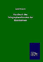 Fester Einband Handbuch des Telegraphendienstes der Eisenbahnen von Adolf Prasch
