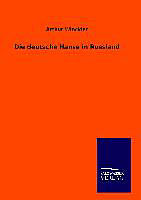 Fester Einband Die deutsche Hanse in Russland von Arthur Winckler