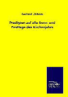 Fester Einband Predigten auf alle Sonn- und Festtage des Kirchenjahrs von Gerhard Uhlhorn