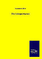 Fester Einband Die Indogermanen von Hermann Hirt