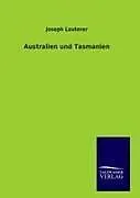 Fester Einband Australien und Tasmanien von Joseph Lauterer