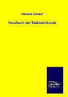 Fester Einband Handbuch der Edelsteinkunde von Albrecht Schrauf