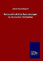 Fester Einband Nationalkirchliche Bestrebungen im deutschen Mittelalter von Albert Werminghoff